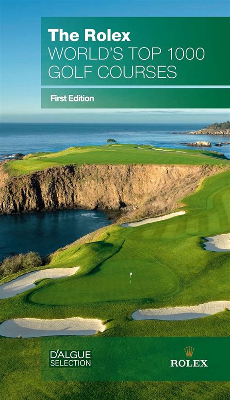 rolex 1000 best golf courses|Book Review: The Rolex World’s Top 1000 Golf Courses.